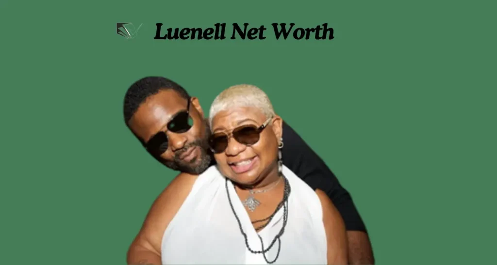 Luenell Net Worth